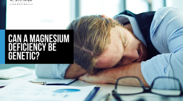 Can A Magnesium Deficiency be Genetic?