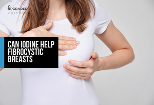 Can Iodine Help Fibrocystic Breasts?