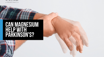 Can Magnesium Help With Parkinson's?