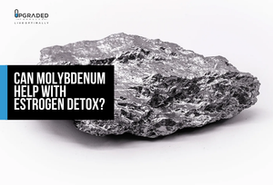 Can Molybdenum Help With Estrogen Detox?