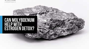 Can Molybdenum Help With Estrogen Detox?