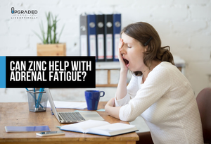Can Zinc Help With Adrenal Fatigue?