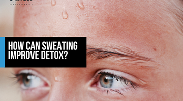 How Can Sweating Improve Detox?
